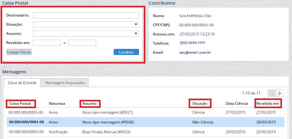 4. Usando o filtro de mensagens É extremamente aconselhável que o contribuinte mantenha uma boa frequência de acesso à sua caixa de mensagens, para que possa se manter atualizado.