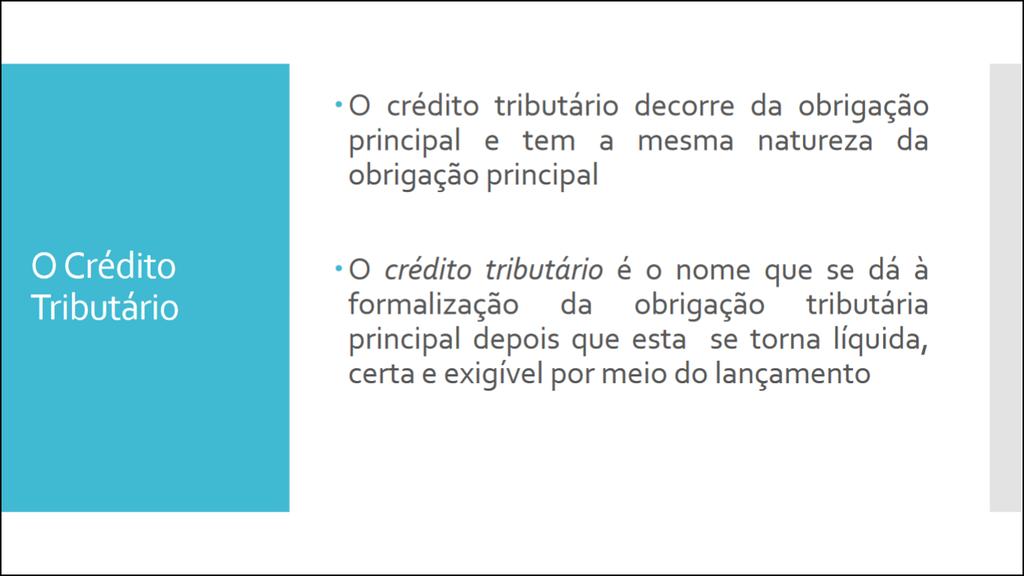 No momento em que se pratica o fato gerador não necessariamente torna o tributo imediatamente exigível.