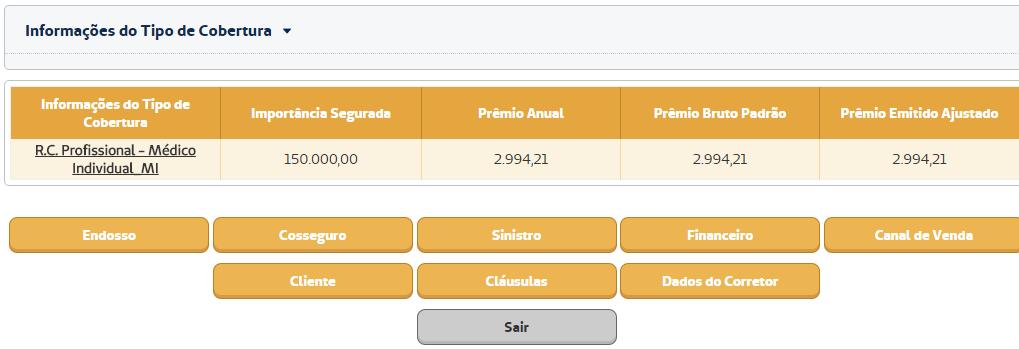 Nas telas acima são exibidas as informações da apólice