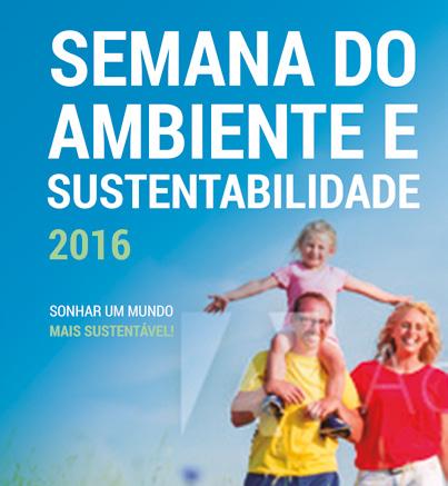 MAI-JUN 21 DE MAIO A 5 DE JUNHO DE 2016 Semana do Ambiente e da Sustentabilidade 2016 Águeda O Dia Mundial do Meio Ambiente começou a ser comemorado em 1972, com o objetivo de promover atividades de