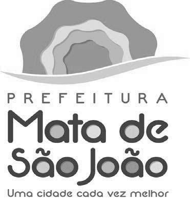 Segunda-feira 6 - Ano VIII - Nº 1435 Mata de São João Homologações/Adjudicações PREFEITURA MUNICIPAL DE MATA DE SÃO JOÃO CNPJ N 13.805.