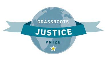 Grassroots Justice Prize: Formulario de Candidatura O prémio de justiça bianual reconhece organizações e instituições, grandes e pequenas, em todo o mundo, que estão trabalhando para levar o poder da