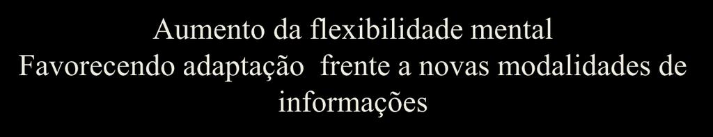 flexibilidade mental Favorecendo