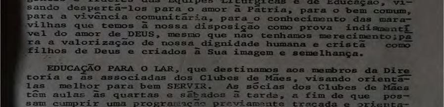 atividades sob o viés do controle da comunidade, da catequese da ação missionária, obtendo assim uma alfabetização por uma