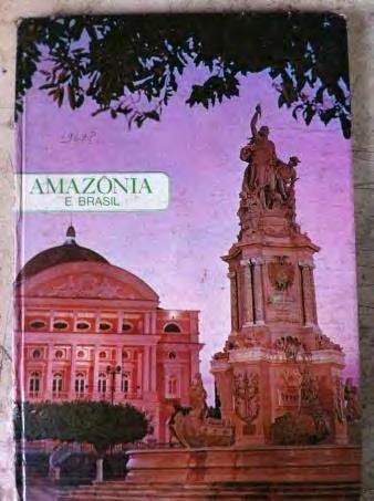 Revista Amazônia é Brasil. Ed. Vitória Régia. Brasília, s/d. Catálogo da exposição fotográfica do 5º aniversário da SUDAM. Assessoria de Programação e Coordenação - SUDAM. Belém, 1971.