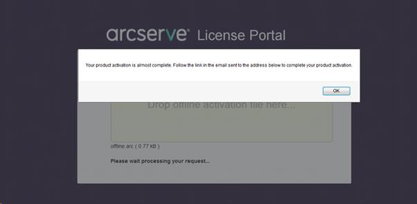 e. Abra o endereço de e-mail informado para a ativação. f. No e-mail, clique em Link to the Arcserve Portal.