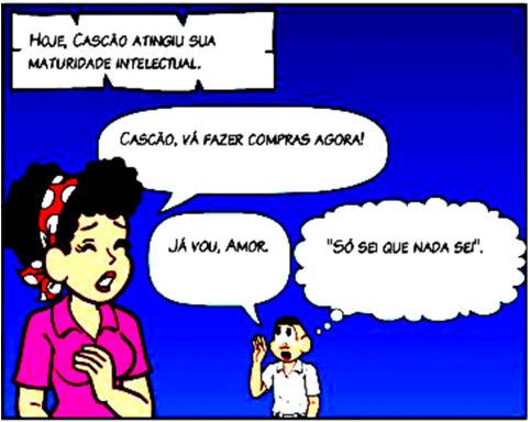 " (2º Quadrinho) (A) esse fato ocorreu no passado. (C) esse fato acontecerá no futuro. (B) esse fato ocorre no momento em que a personagem fala.