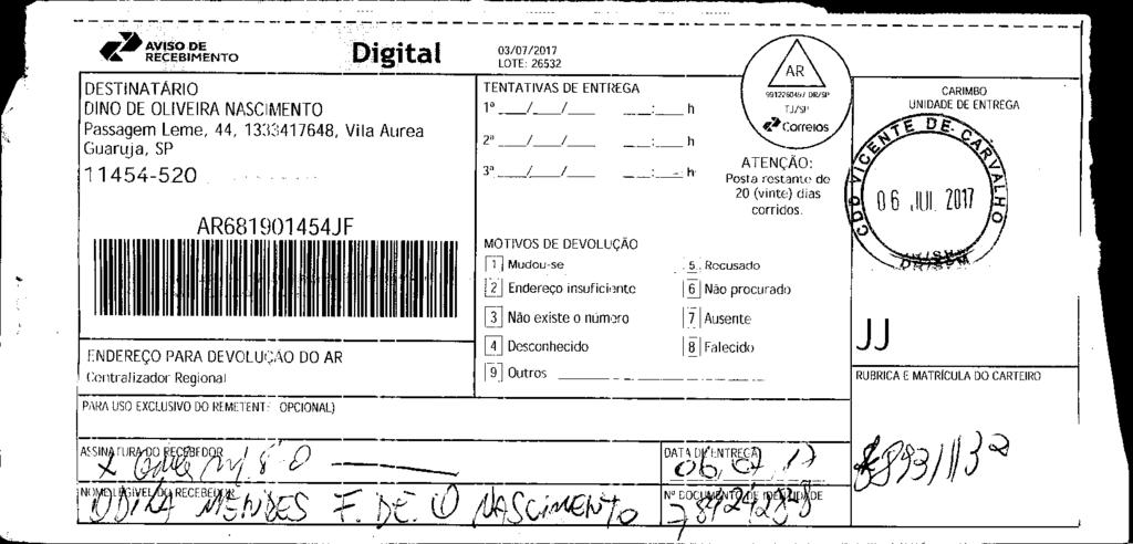 fls. 71 Este documento é cópia do original, assinado digitalmente por v-post.correios.com.br, liberado nos autos em 11/07/2017 às 12:25.
