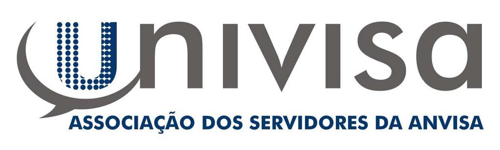 II Prêmio Univisa Melhoria da Gestão Regulatória Edição Especial de Aniversário da UNIVISA Finalidades Idealizado pela Associação dos Servidores da Anvisa UNIVISA, o Prêmio Univisa Melhoria da Gestão