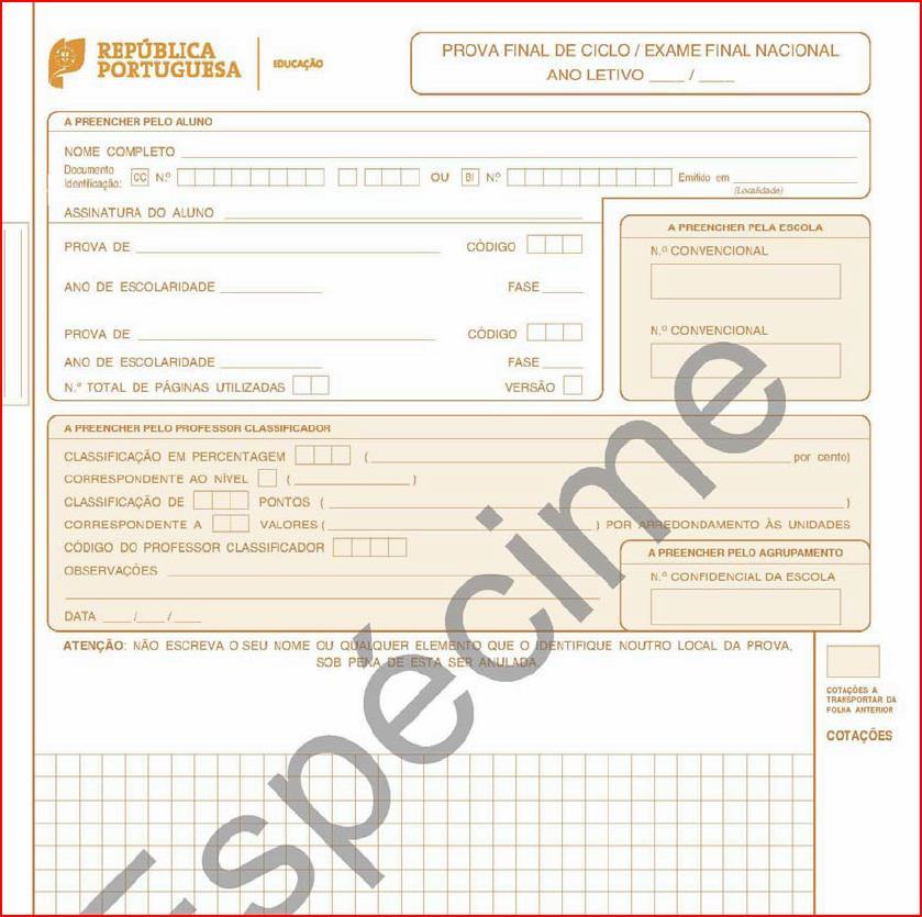 Folha de prova final de Matemática (92) Os alunos (nacionais ou estrangeiros) devem registar, no local destinado ao número do cartão de cidadão/bilhete de identidade, o número interno de