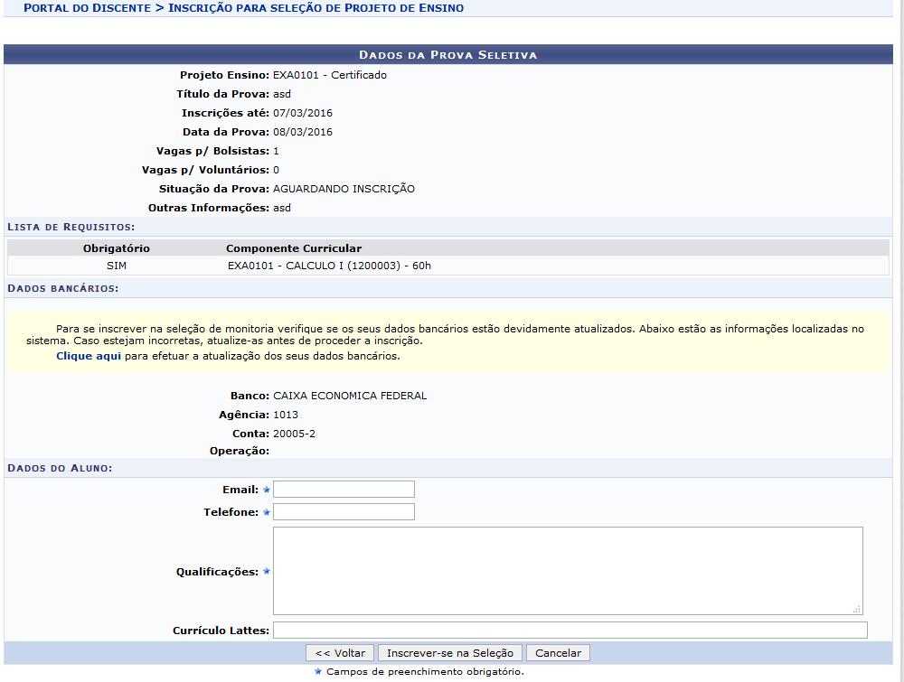 Figura 15. - Discente insere os dados solicitados Após a inserção dos dados solicitados, clicar em Inscrever-se na Seleção.