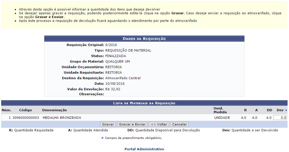 Ao clicar no ícone a tela 1.18 será exibida. Tela 1.18. Cadastrar Requisição de Devolução de Material - Devolver.