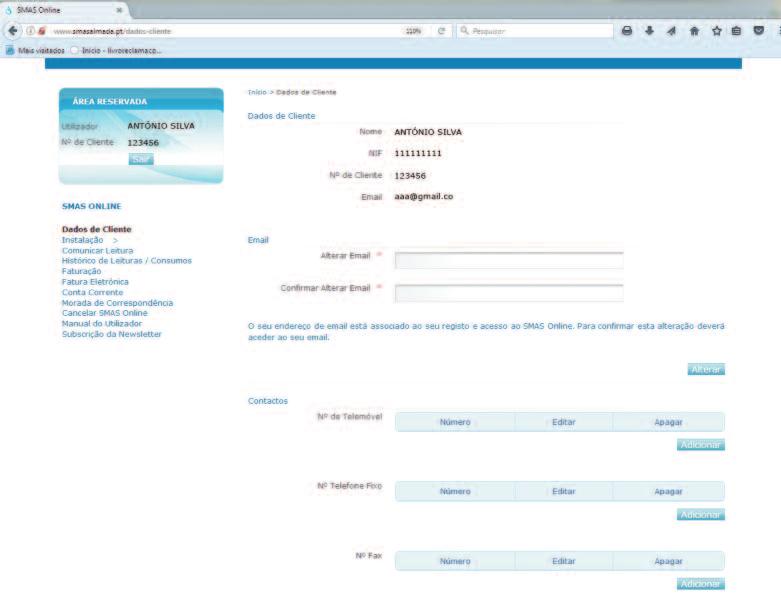 DADOS DE CLIENTE SMAS Online permite-lhe editar alguns Dados de Cliente 1. Após autenticação e acesso, selecione no menu esquerdo do ecrã essa opção. 2.