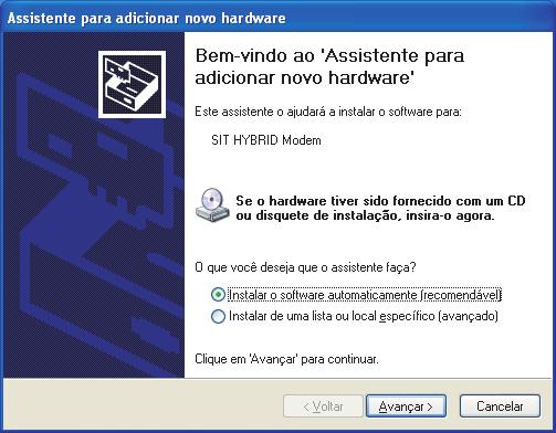 Instalação e Configuração 5. A janela Assistente para adicionar novo hardware será exbida para a instalação do SIT HYBRID Modem.