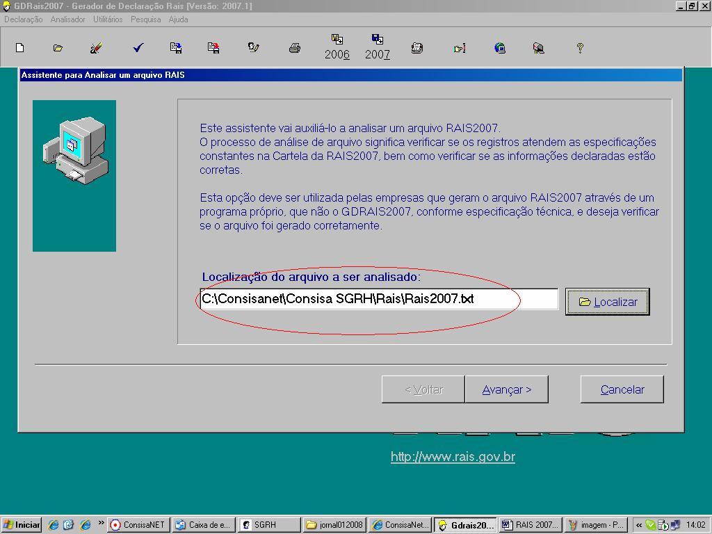 Quando usuário somente da folha o caminho do arquivo que será analisado é: drive\consisa sgrh\rais\rais2007.