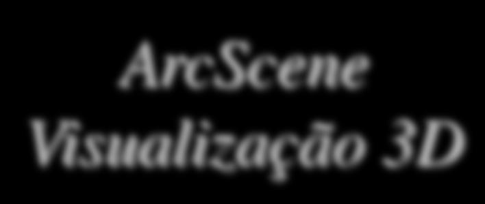 ArcScene