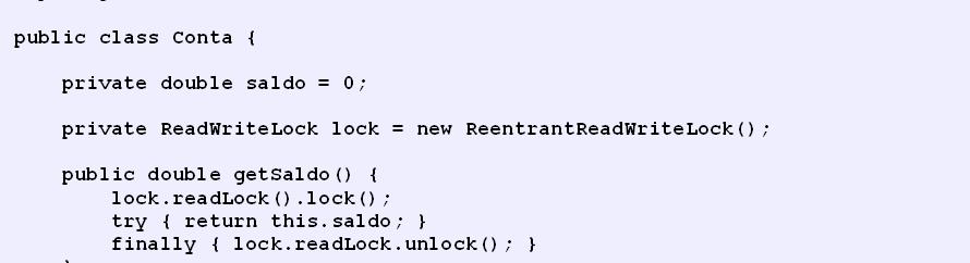 Classe ReentrantReadWriteLock Ex: Classe Conta com ReentrantReadWriteLock Conditions Locks podem ser associados a condições de