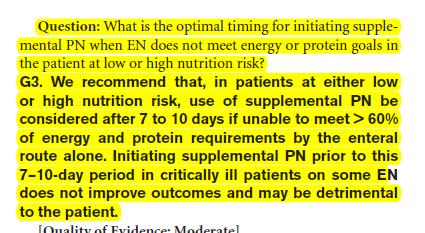 Pergunta: Qual é o momento ideal para iniciar suplementação via Parenteral: quando a via Enteral não cumprir metas de energia ou proteínas no paciente em risco baixo ou alto nutrição?