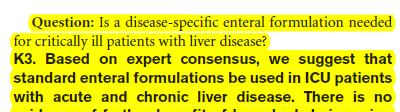grave. Pergunta: No paciente grave com doença no fígado, uma nutrição específica para o caso é recomendada?