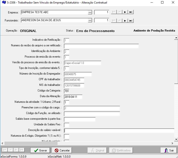 3.27.S-2306 Trabalhador sem Vínculo de Emprego/Estatutário Alteração Contratual Conceito do evento: são as informações utilizadas para a atualização dos dados contratuais relativos aos trabalhadores