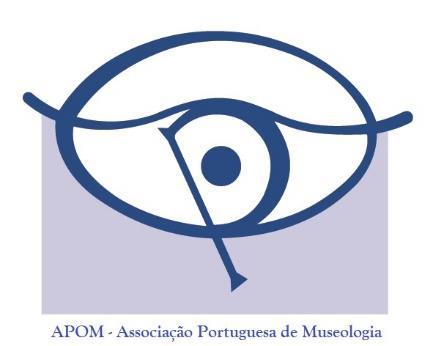 A APOM Associação Portuguesa de Museologia, foi criada a 17 de Setembro de 1965, é uma pessoa coletiva portuguesa de direito privado, de fim não