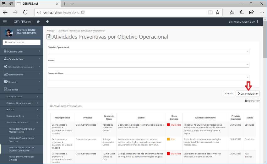 (lado esquerdo do sistema), depois no grupo Atividades de Controle e, por fim, selecionar Atividades Preventivas por Objetivo