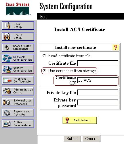 etapa 5a de obter um certificado do ACS Serversection deste documento. 6. Clique em Submit.