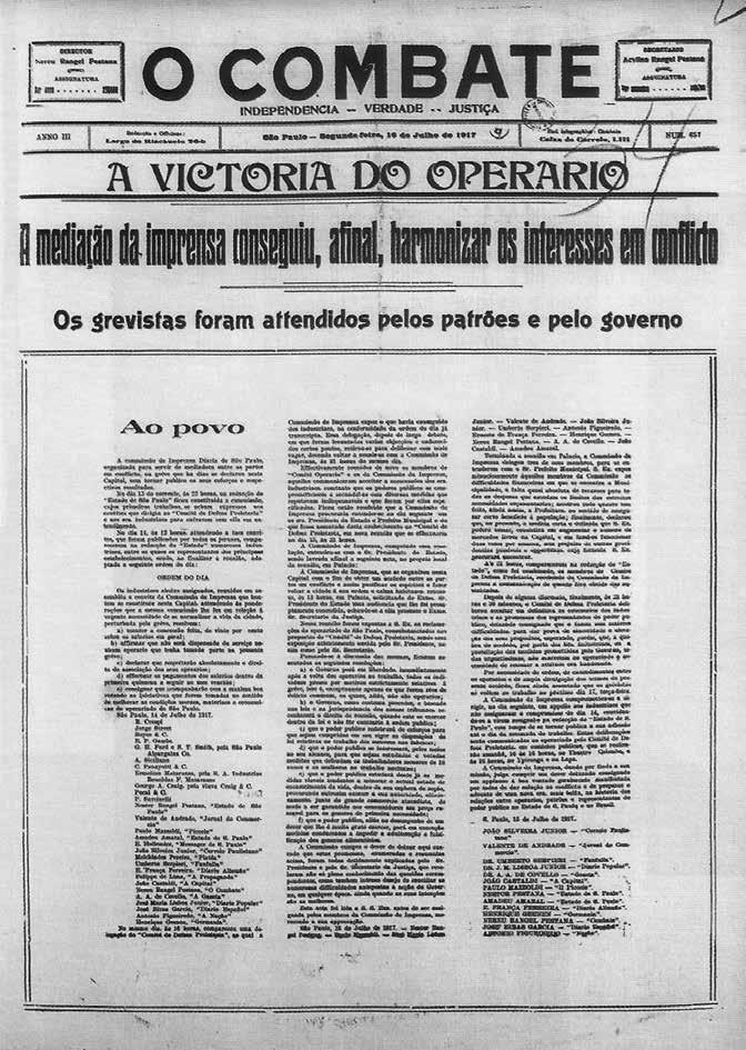 h i s t ó r i a do povo brasileiro Manchete do jornal O Combate, 16 de julho de 1917, anuncia o acordo entre o comitê de defesa proletária, o governo e os empresários, com a mediação da imprensa.