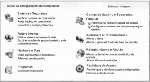 INFORMÁTICA Windows 7 Questão de prova: (CESPE/STJ/2012) A partir da figura acima, que mostra a janela Painel de Controle de um computador com sistema operacional Windows 7, julgue o item a seguir.