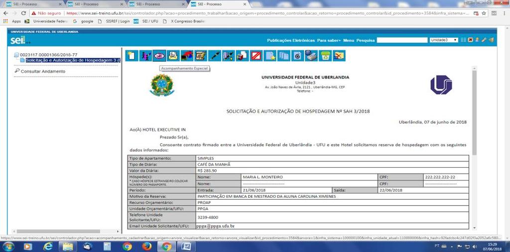 Após assinatura do Hotel: INCLUIR no processo documentos que comprovem a origem da despesa (Folder de eventos/ Convites de participação em Bancas, etc.