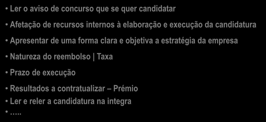 Fragilidades nas Candidaturas Condições analisar antes da elaboração da candidatura