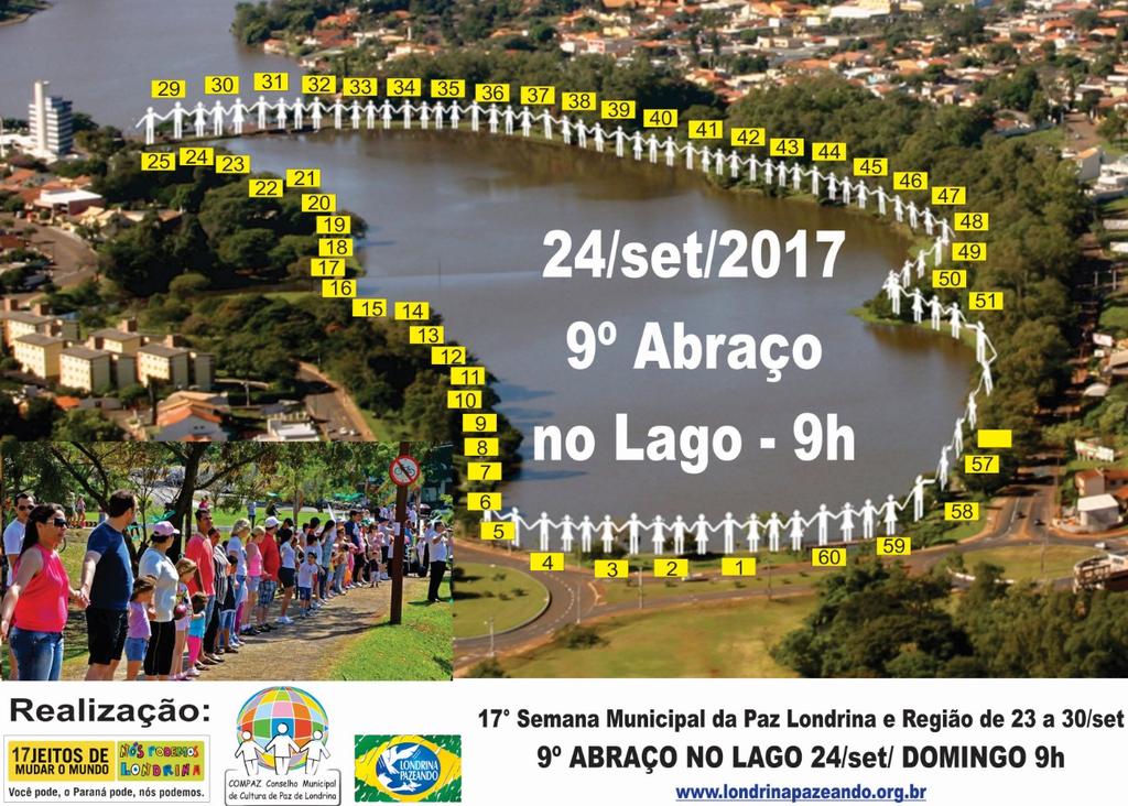 O Abraço no Lago Igapó II é uma iniciativa da ONG Londrina Pazeando e do COMPAZ Conselho Municipal de Cultura de Paz, que em 2017 realizará sua 9ª edição A intenção é abraçar Londrina e região,
