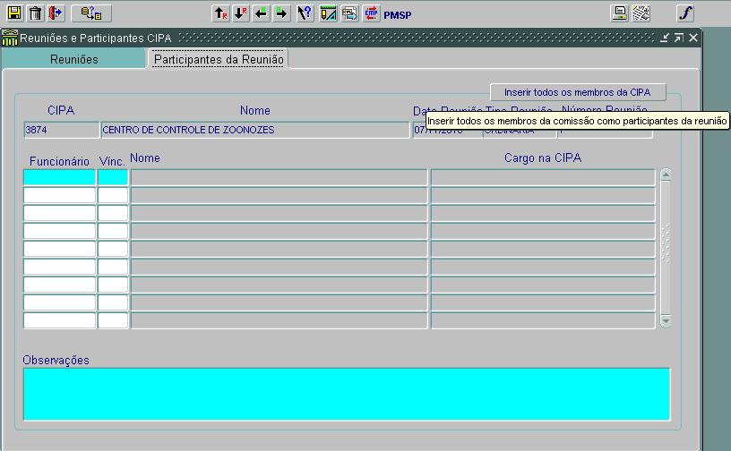 No item PARTICIPANTES DA REUNIÃO Ao clicar no botão inserir todos os membros aparecerá o nome de todos os membros da CIPA.