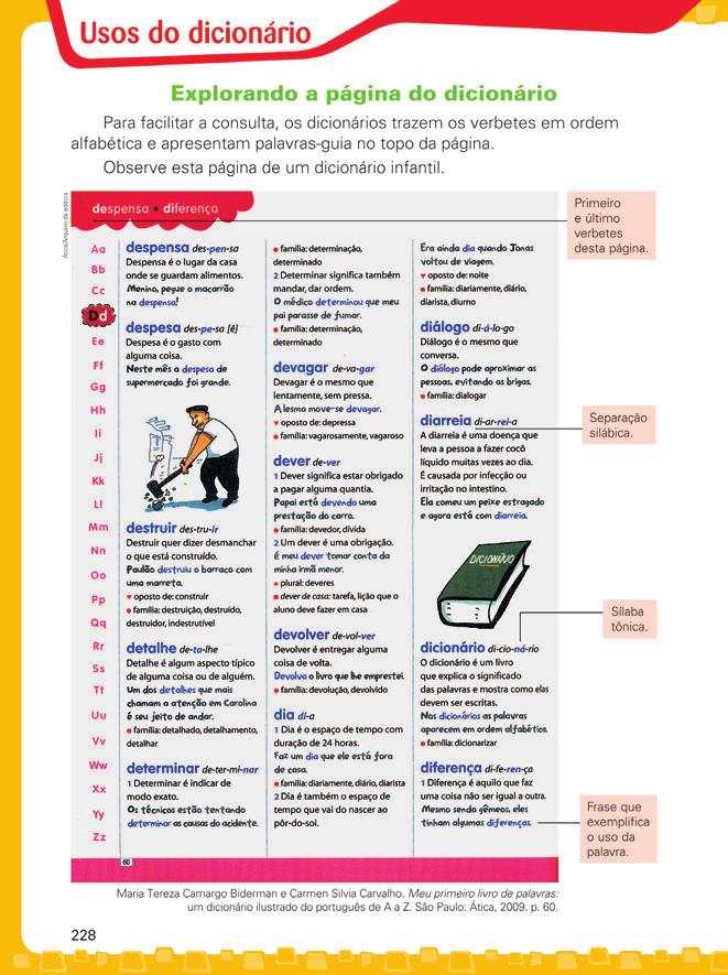 Destaca a importância do dicionário como ferramenta valiosa em diversas situações que
