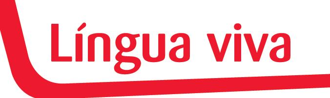 Língua e interação a língua como forma de interação humana e social. Língua em uso a língua em constante transformação.