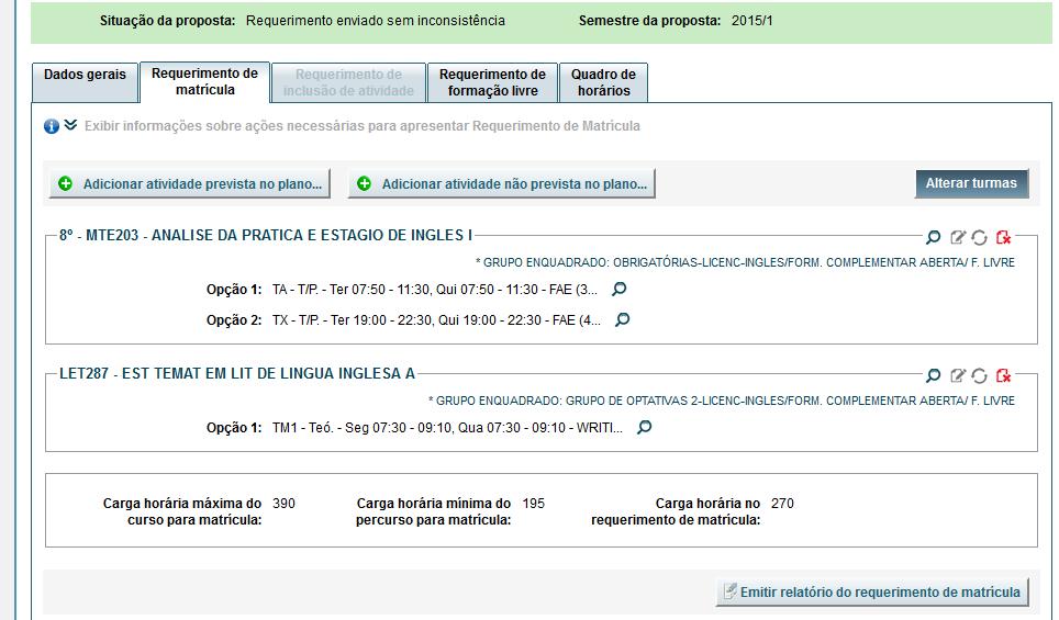 11. Emitir relatório do requerimento de matrícula Após o envio do requerimento, o aluno poderá imprimir