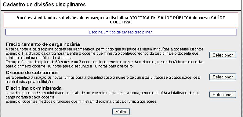 Leia atentamente cada tipo de divisão e escolha qual o que se encaixa melhor à sua realidade. Para entender melhor como cada tipo de divisão funciona, leia sua descrição e atente aos exemplos.