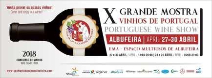X GRANDE MOSTRA DE VINHOS DE PORTUGAL Realizou-se entre o dia 27 e 30 de Abril, no EMA - Espaço Multiusos de Albufeira.