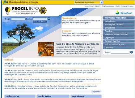 PROCEL Eletrobras - Brasil PROGRAMA NACIONAL DE CONSERVAÇÃO DE ENERGIA ELÉTRICA responsável pelo Selo Procel; Procel Edifica; Portal
