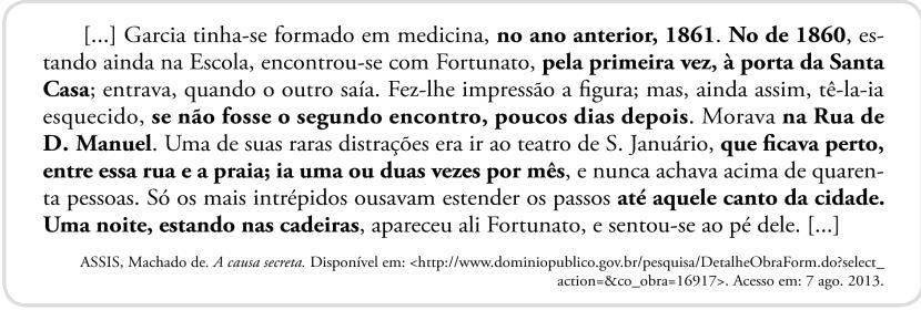 209 Imagem 8: A causa secreta, de Machado de Assis. Fonte: Secretaria da Educação do Estado de São Paulo.