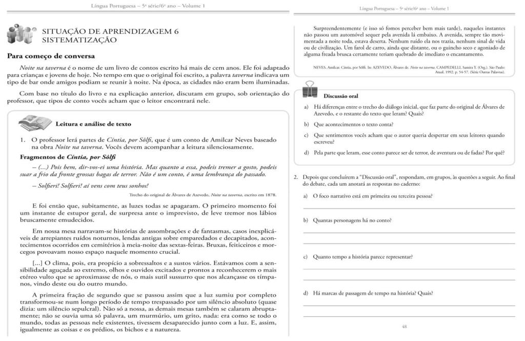 Fonte: Secretaria da Educação do Estado de São Paulo. Caderno do Aluno de Língua Portuguesa (2014-2017), 6º ano, Ensino Fundamental II, volume 1, p.