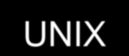 UNIX Desenvolvido em 1971 para ser usado no minicomputador DEC. Sistema baseado em caracteres com interface de linha de comando. Não é ligado a nenhuma família de processadores.