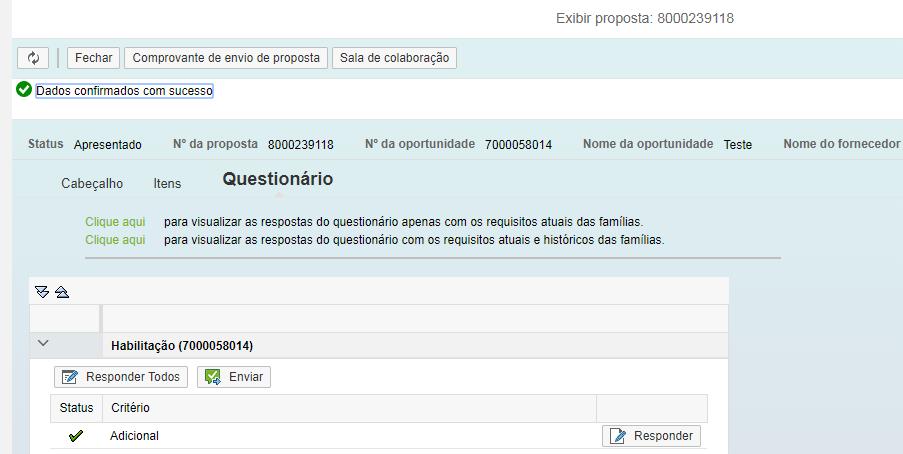 III. Habilitação Habilitação: Enviar questionário Após responder os questionários, o