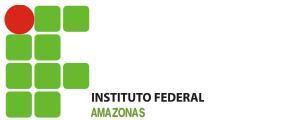 INSTITUTO FEDERAL DE EDUCAÇÃO CIÊNCIA E TECNOLOGIA DO AMAZONAS RELATÓRIO DE AUDITORIA INTERNA RAINT 2015 Observância ao artigo 3º da IN 01/2007-CGU, quanto ao