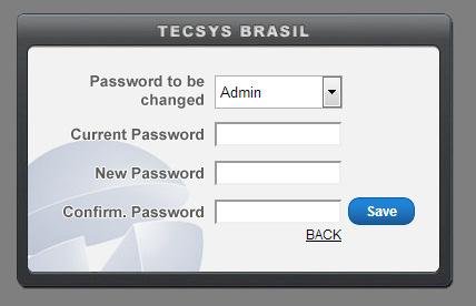 administrador. Password padrão User: Admin User: Guest Password: admin Password: guest Obs.: Utilizar letras minúsculas para digitar o password.