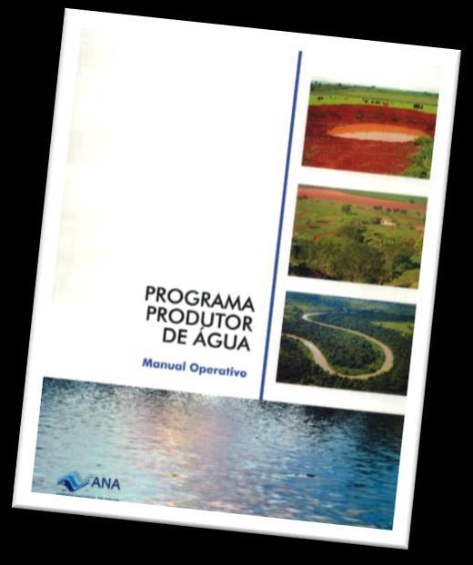Programa Produtor de Água Base Conceitual Pagamentos baseados em custos de referência pré-estabelecidos