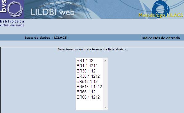 LILDBI-Web perfil editor Pesquisas por: Mês de entrada do registro na base pelo Código do Centro Cooperante e data (AAMMDD); Registros certificados por Documentalista (Sigla