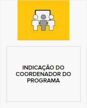 Minha página Indicação do Coordenador do Programa Clicando no ícone abaixo (ou no título), acessa-se a página de