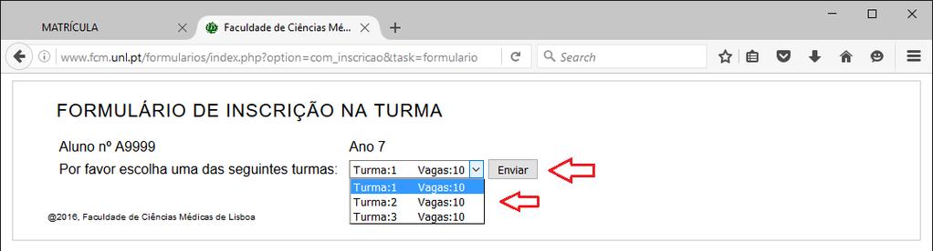 option=com_inscricao 2) Deverá introduzir as credenciais que utiliza para aceder à Secretaria Eletrónica (Ver Inscrição no Ano e Disciplinas) 3) A seguir clique em Entrar.