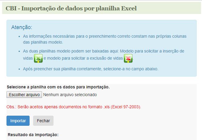 Importação de Dados por Excel Para realizar inclusões e exclusões em lote, basta clicar em Importação por Excel após